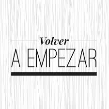 volver a empezar